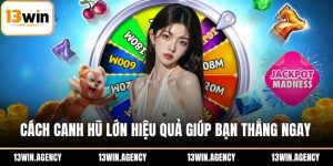 cách canh hũ lớn