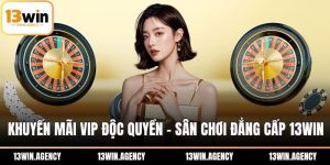 Khuyến mãi VIP độc quyền