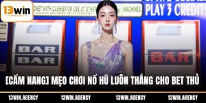 mẹo chơi nổ hũ luôn thắng